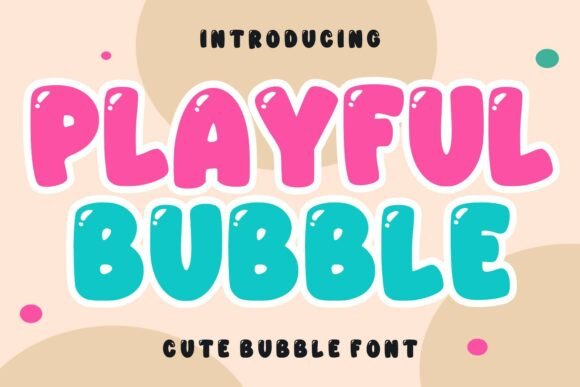 Download Playful Bubble - Bubble Collection